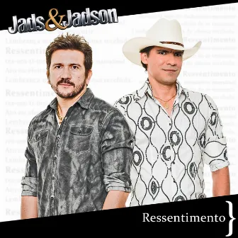 Ressentimento - Single by Jads & Jadson