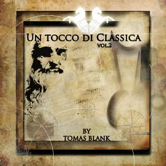 Un Tocco Di Classica, Vol. 2 by Tomas Blank In Harmony