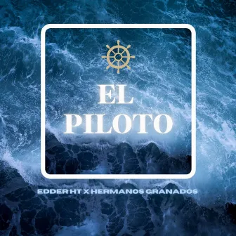 El Piloto by Edder HT