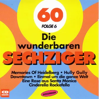 Die wunderbaren 60er Folge 6 by The Schlagerflowers