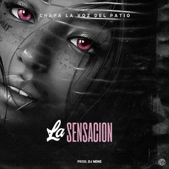 La Sensación by NENE PRODUCE