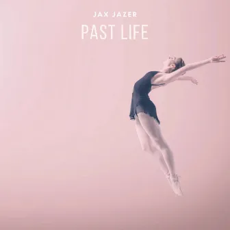 Past Life by Jax Jazer