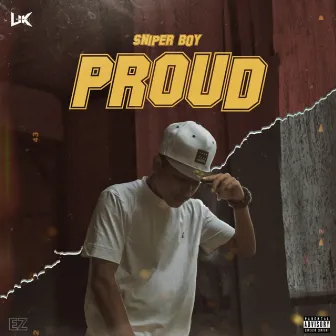 Proud (W.T.F) by Sniper Boy