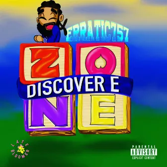 Discover E Zone by Erratic757