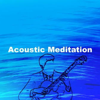 Acoustic Meditation by Relaxing Meditation