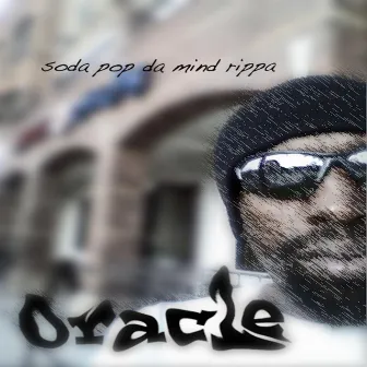 Oracle by Soda Pop Da Mind Rippa