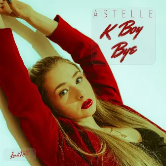 K Boy Bye by ASTELLE