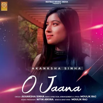 O Jaana by Akanksha Sinha