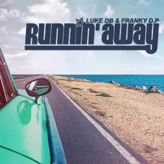 Runnin' Away by Franky D.P.