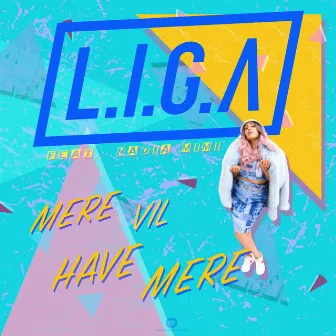 Mere Vil Have Mere by LIGA