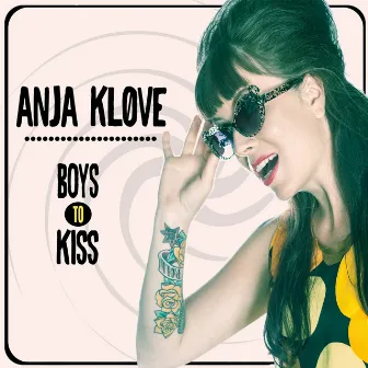 Boys to Kiss by Anja Kløve