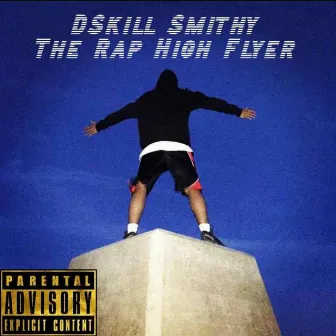 The Rap High Flyer by DSkill Smithy