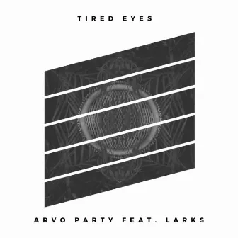 Tired Eyes by LARKS