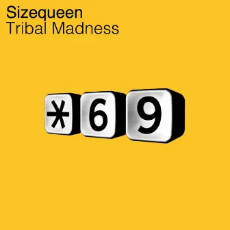 Tribal Madness by SizeQueen