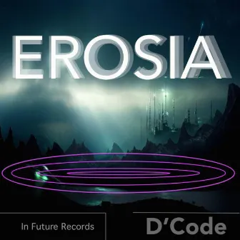 Erosia by D-Code