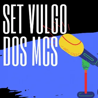 SET VULGO DOS MCS by Mc Guh da VM