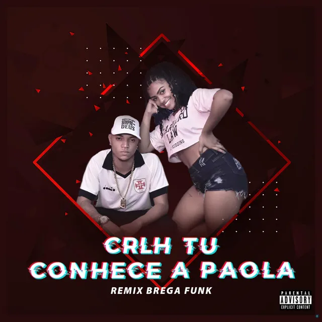 Crlh Tú Conhece a Paola (feat. DJ Ld de Nova Iguaçu & Jota)