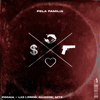 Pela Família by Pocaia