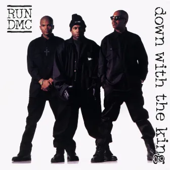 Down With The King by Run–D.M.C.