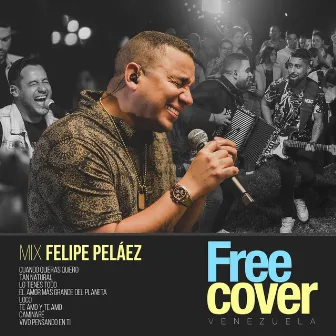 Mix Felipe Peláez: Cuando Quieras Quiero / Tan Natural / Lo Tienes Todo / El Amor Mas Grande del Planeta / Loco / Te Amo y Te Amo / Caminaré / Vivo Pensando en Ti (En Vivo) by JKEscorcia