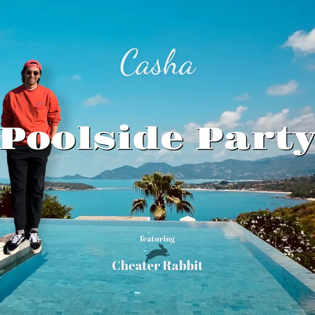 Poolside Party (feat. Cheater Rabbit)