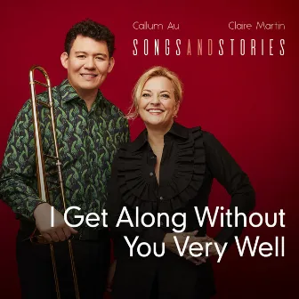 I Get Along Without You Very Well by Callum Au