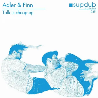 Talk Is Cheap by Adler & Finn