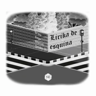 Lirika de Esquina by Bripe