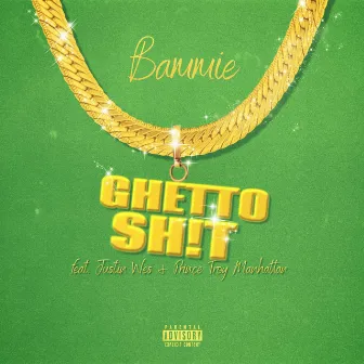 Ghetto Sh!t by Bammie