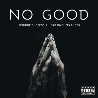 No Good by Hero Bwoi Fearless