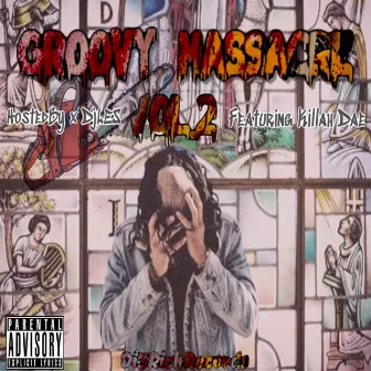 Groovy Massacre, Vol. 2 by GroovyJon3s