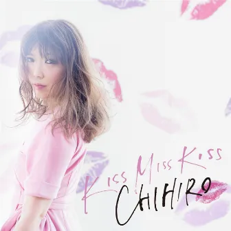 KISS MISS KISS by CHIHIRO