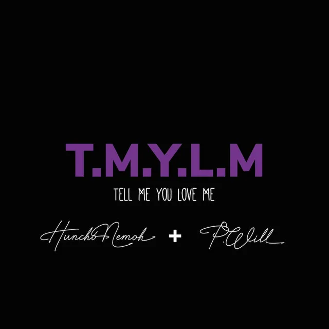 T.M.Y.L.M