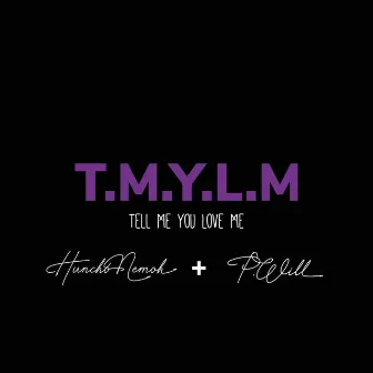 T.M.Y.L.M by Huncho Nemoh