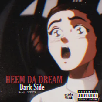 Dark Side by Heem Da Dream