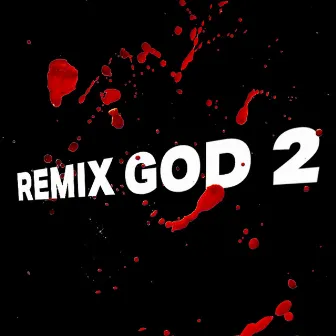 Remix God 2 by Versvs