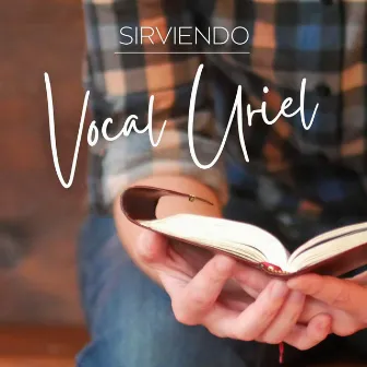 Sirviendo by Vocal Uriel