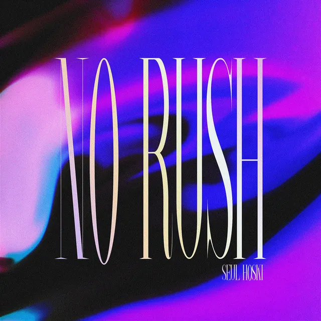 No Rush