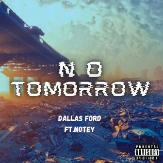 No Tomorrow by Dallas Ford