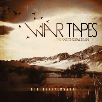 The Continental Divide - Anniversary Edition by War Tapes