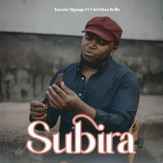 Subira by Kassim Mganga