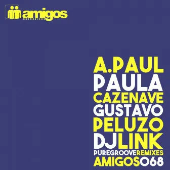 Amigos 068 - Pure Groove Remixes by DJ Link