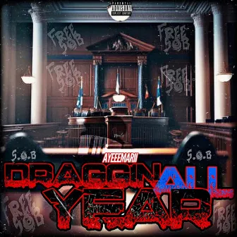 Draggin' All Year by SOB Marii