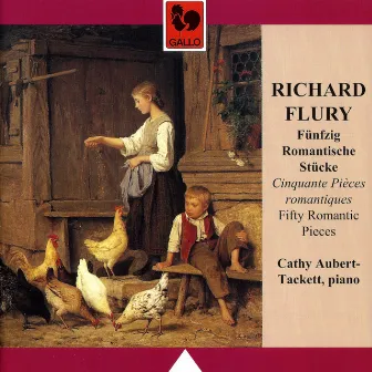 Richard Flury: Cinquante pièces romantiques (Fifty Romantic Pieces) by Richard Flury