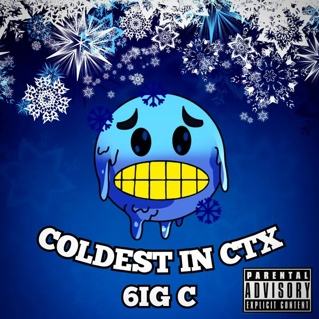 COLDEST IN CTX