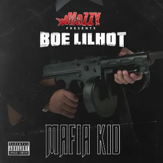 Mafia Kid by Boe Lil Hot