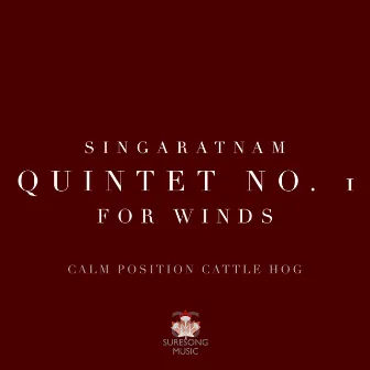 Singaratnam - Quintet No. 1 for Winds by Suresh Singaratnam