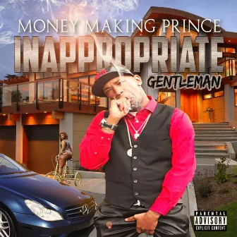 Inappropriate Gentleman by Money Making Prince