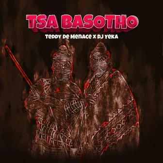 Tsa Basotho by Dj YeKa