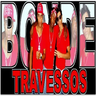 Pega e Xau by Bonde dos Travessos